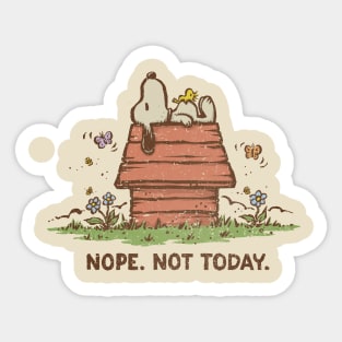 Nope. Not Today. Sticker